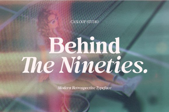 Behind the Nineties Font: Elevate Your Campaign Design
