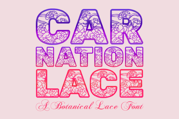 Carnation Lace: A Botanical Typeface That Elevates Digital Design