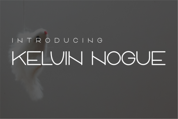 Kelvin Nogue: A Soft, Elegant Sans Serif for Modern Branding